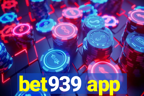 bet939 app